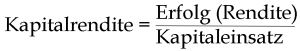 Kapitalrendite Formel